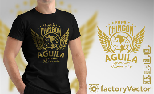 Factory Vector - Papá Chingon Águila de corazón Odiame más