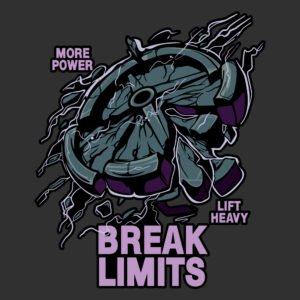 Break Limits more power lift heavy