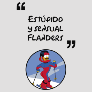 estúpido y sensual flanders