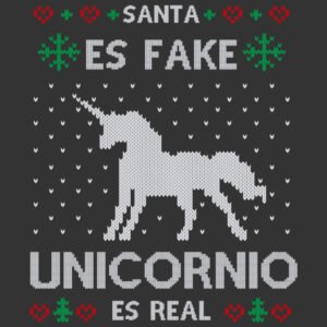 SANTA ES FAKE UNICORN IS REAL