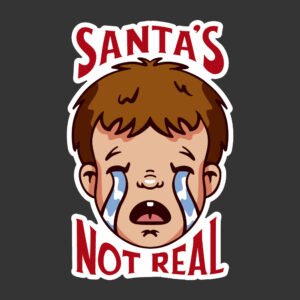 Santa S Not Real