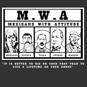 MWA mexican with attitude
