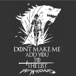 Valar Morghulis dont make me add you to the list Game of Thrones