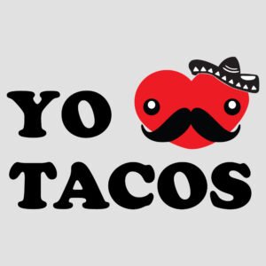 YO AMO LOS TACOS
