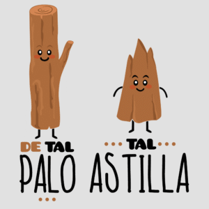 de tal palo tal astilla papá