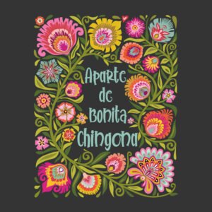 aparte de bonita chingona